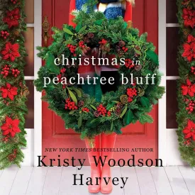 Christmas in Peachtree Bluff (The Peachtree Bluff Series) Audio CD  Unabridged, October 26, 2021