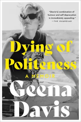 Dying of Politeness: A Memoir Paperback  May 21, 2024