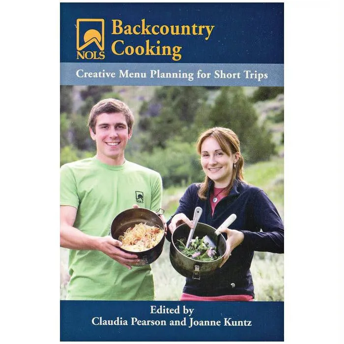 Nols Backcountry Cooking