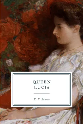Queen Lucia Hardcover  November 1, 2021