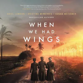 When We Had Wings: A Story of the Angels of Bataan Audio CD  Unabridged, September 21, 2022